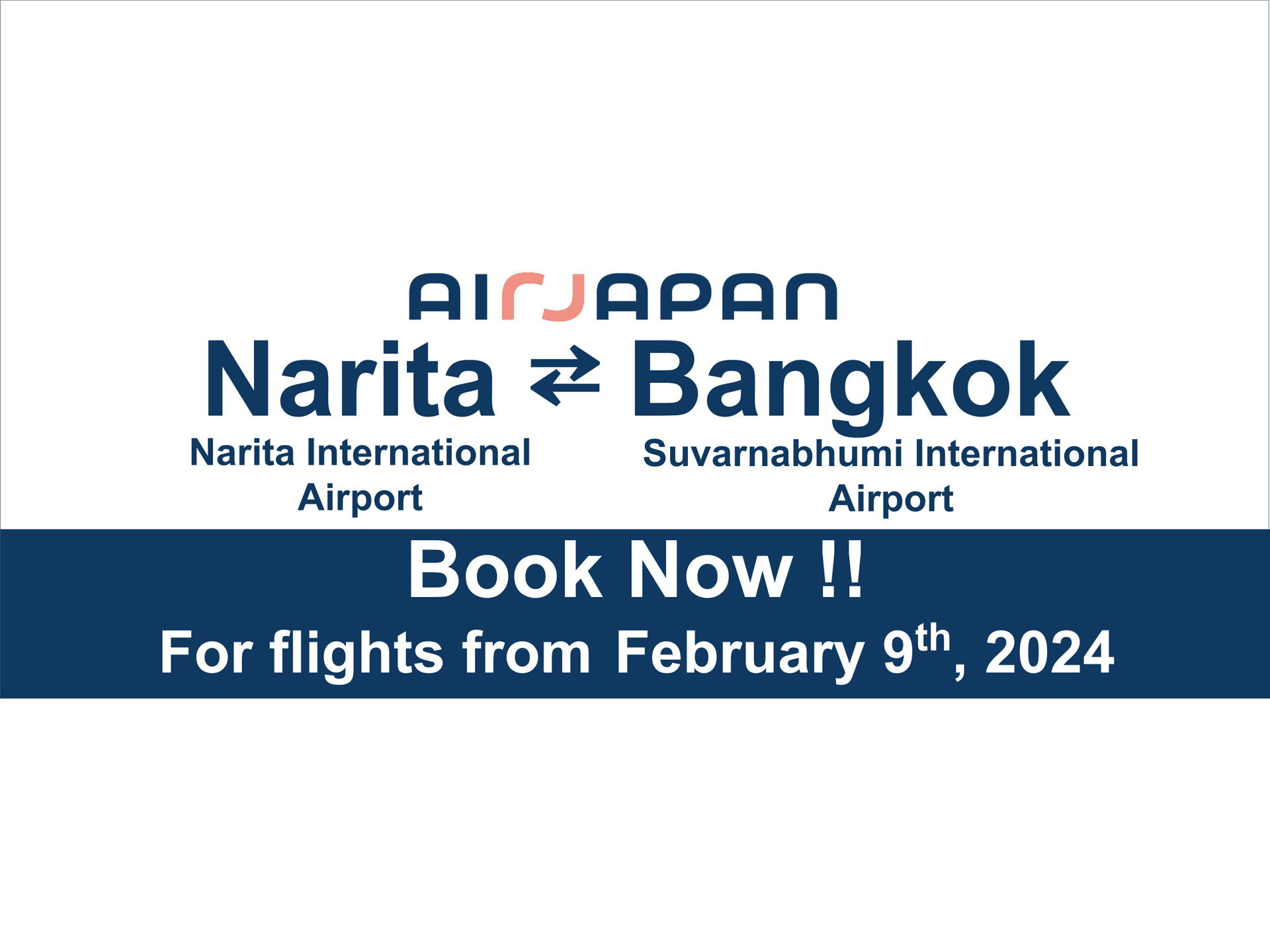 AirJapan will hold direct flight Narita and Bangkok on 9th February 2024.